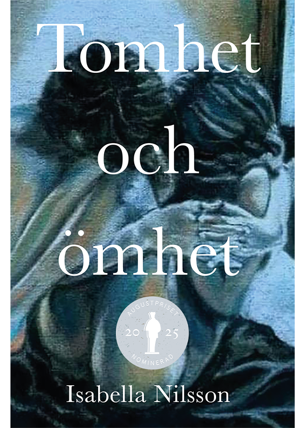 tomhet och ömhet august